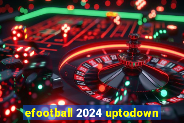 efootball 2024 uptodown